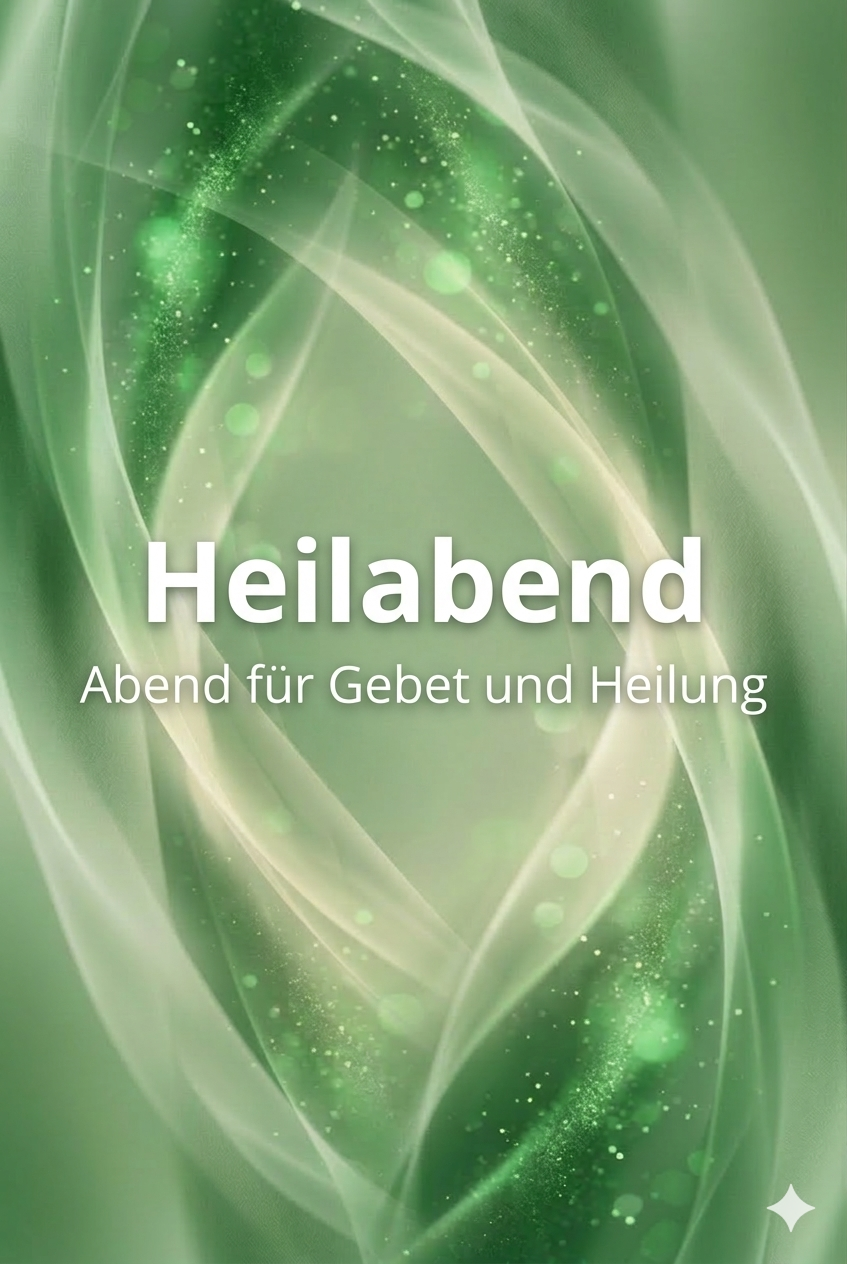 Heilabend – spirituelle Heilung und gemeinsames Gebet